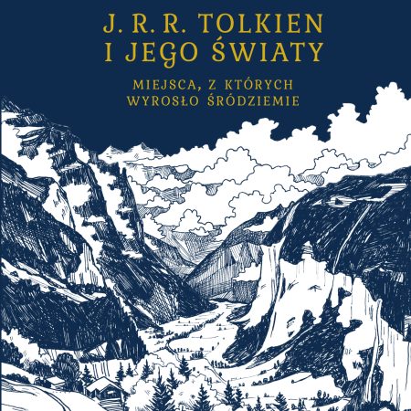 J. R. R. Tolkien i jego światy - okładka książki