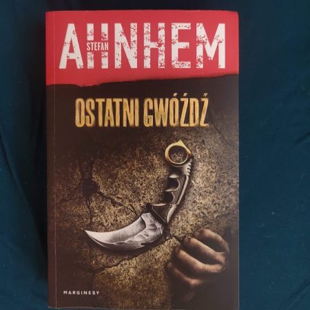 Ostatni gwóźdź - okładka książki